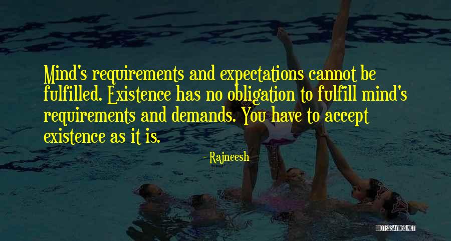 Expectations Fulfilled Quotes By Rajneesh