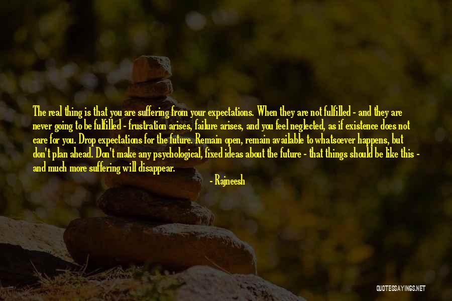 Expectations Fulfilled Quotes By Rajneesh