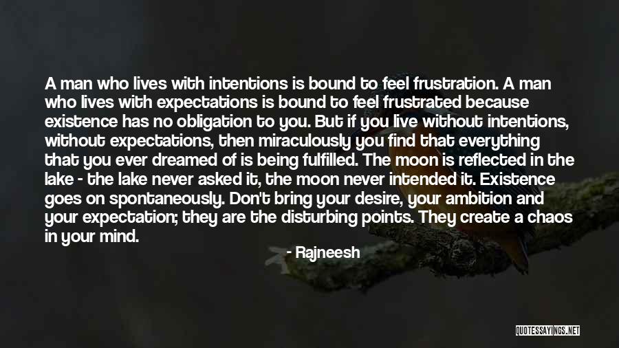 Expectations Fulfilled Quotes By Rajneesh