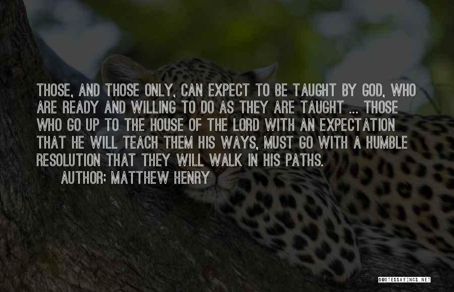 Expectations God Quotes By Matthew Henry