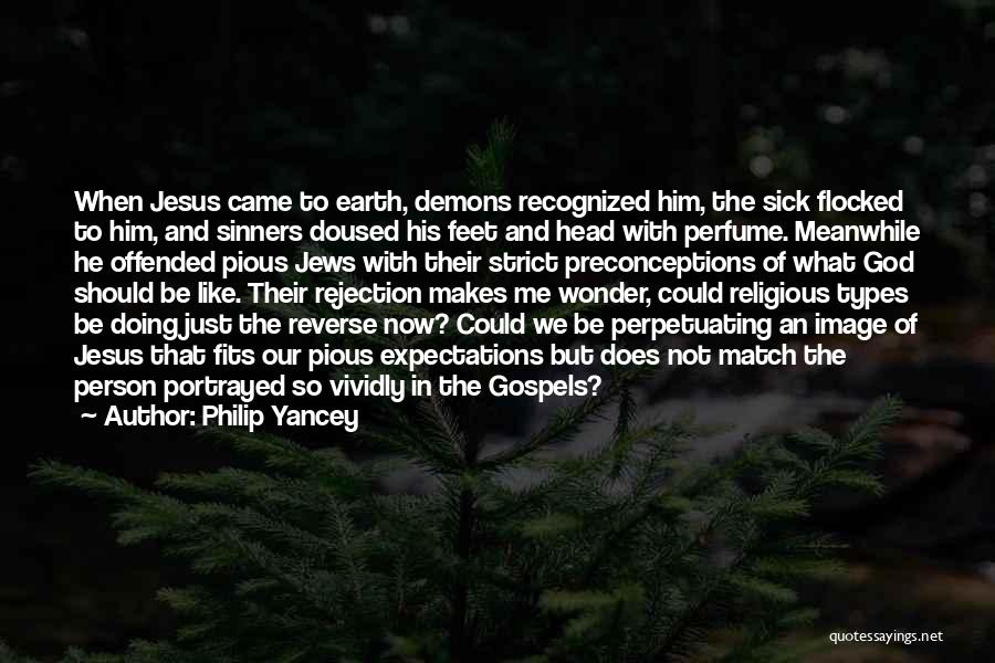 Expectations God Quotes By Philip Yancey