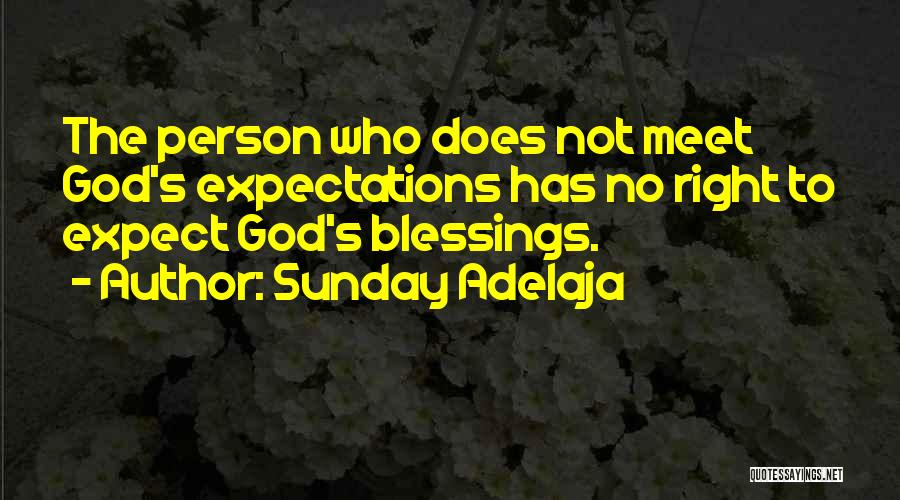 Expectations God Quotes By Sunday Adelaja