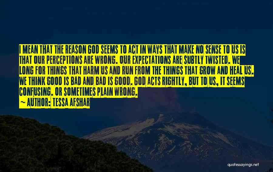 Expectations God Quotes By Tessa Afshar