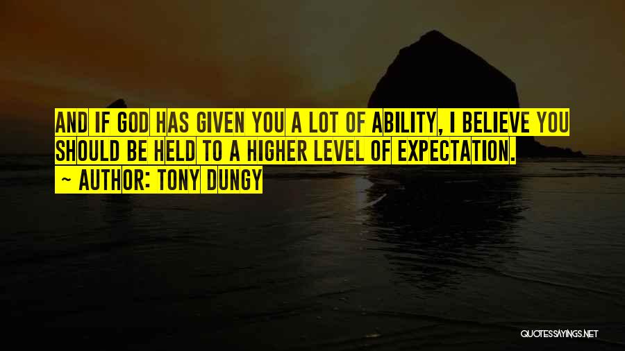 Expectations God Quotes By Tony Dungy