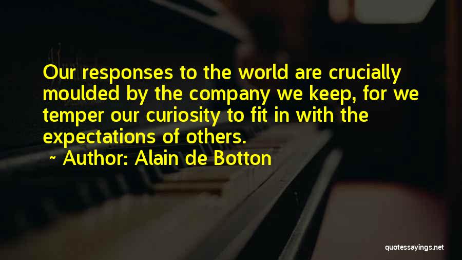Expectations In Friendship Quotes By Alain De Botton