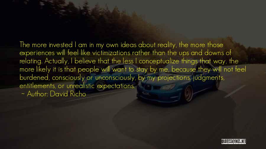 Expectations In Friendship Quotes By David Richo