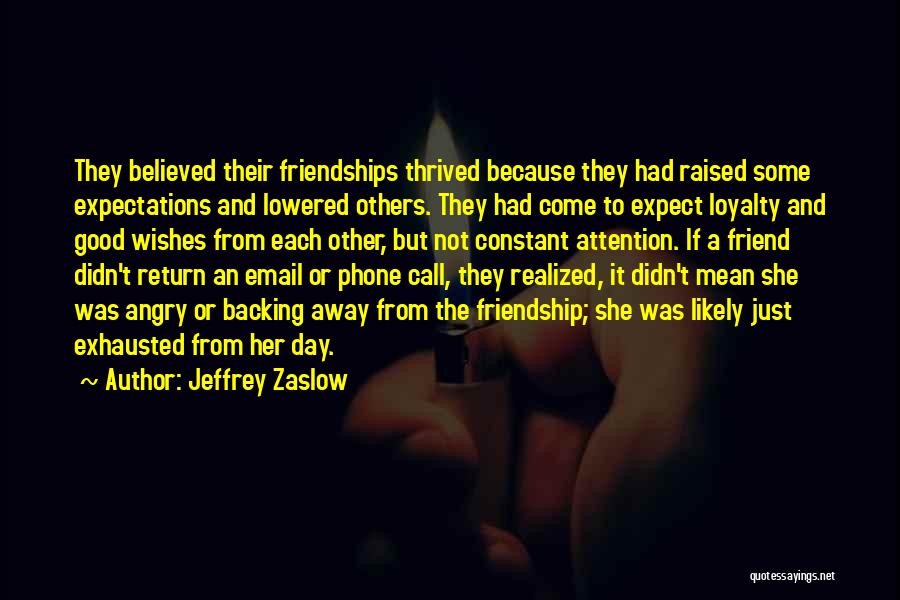 Expectations In Friendship Quotes By Jeffrey Zaslow