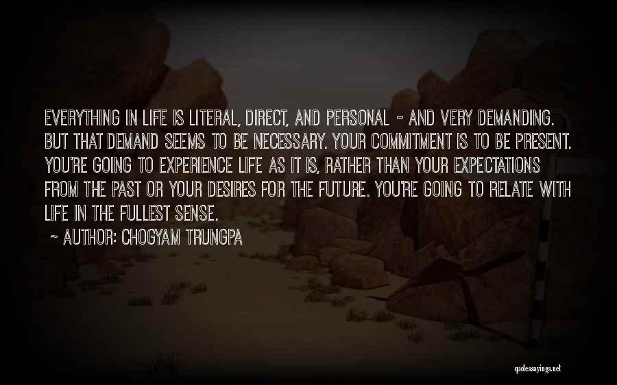 Expectations In Life Quotes By Chogyam Trungpa