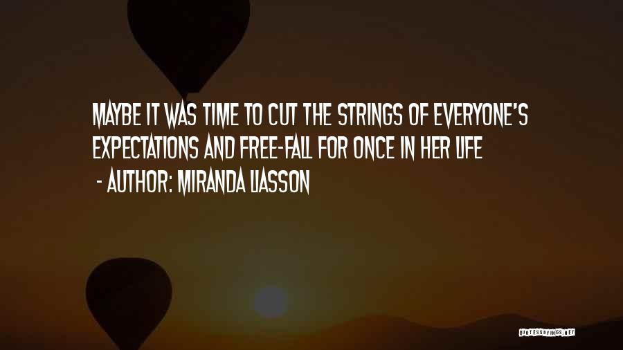 Expectations In Life Quotes By Miranda Liasson