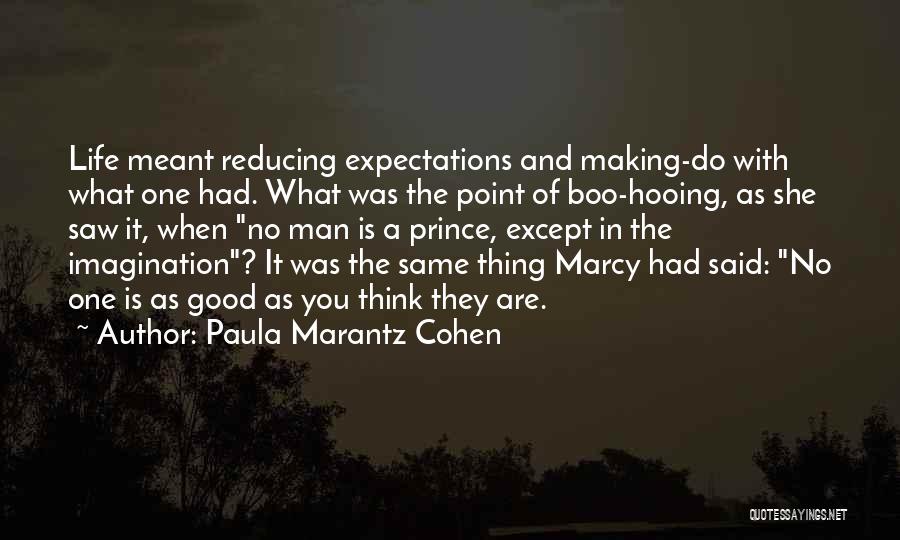 Expectations In Life Quotes By Paula Marantz Cohen