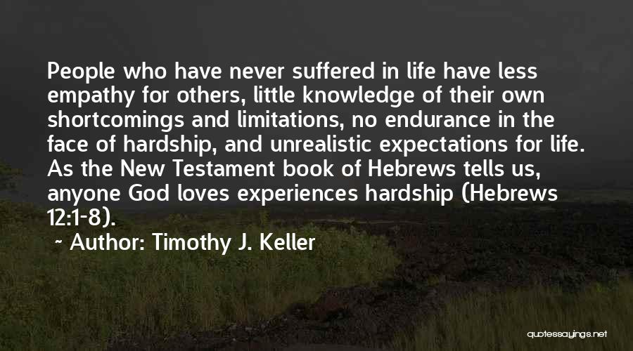 Expectations In Life Quotes By Timothy J. Keller