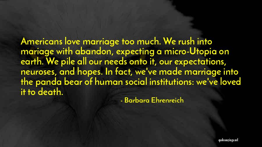 Expectations In Love Quotes By Barbara Ehrenreich