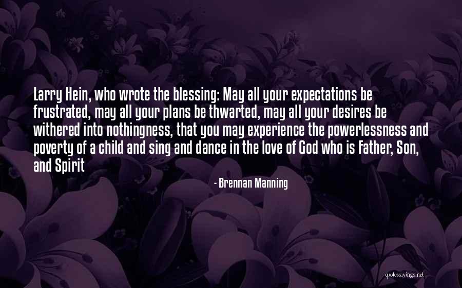 Expectations In Love Quotes By Brennan Manning