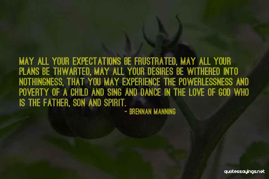 Expectations In Love Quotes By Brennan Manning