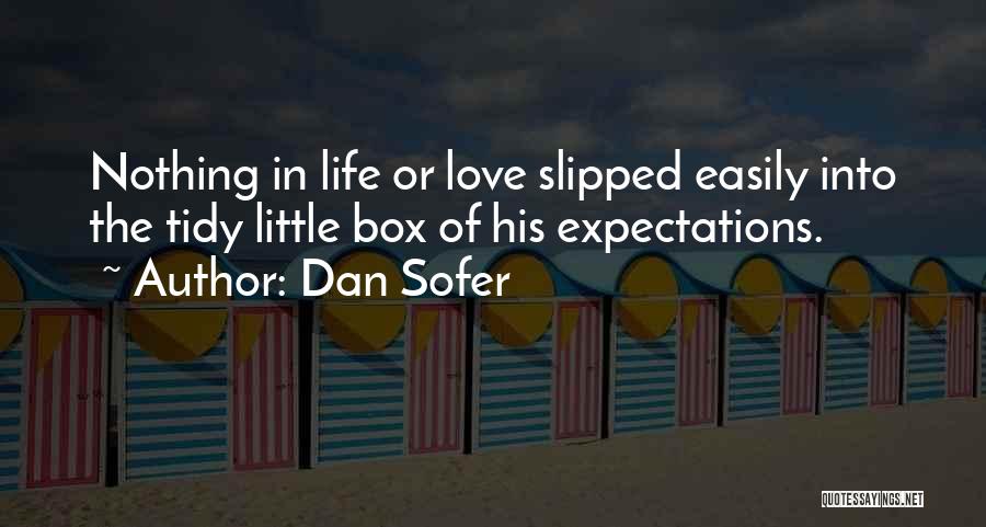 Expectations In Love Quotes By Dan Sofer