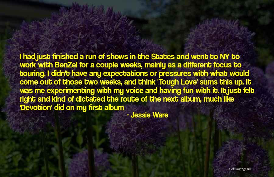 Expectations In Love Quotes By Jessie Ware