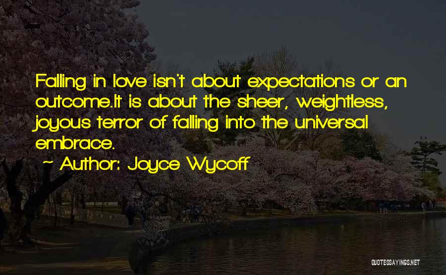Expectations In Love Quotes By Joyce Wycoff