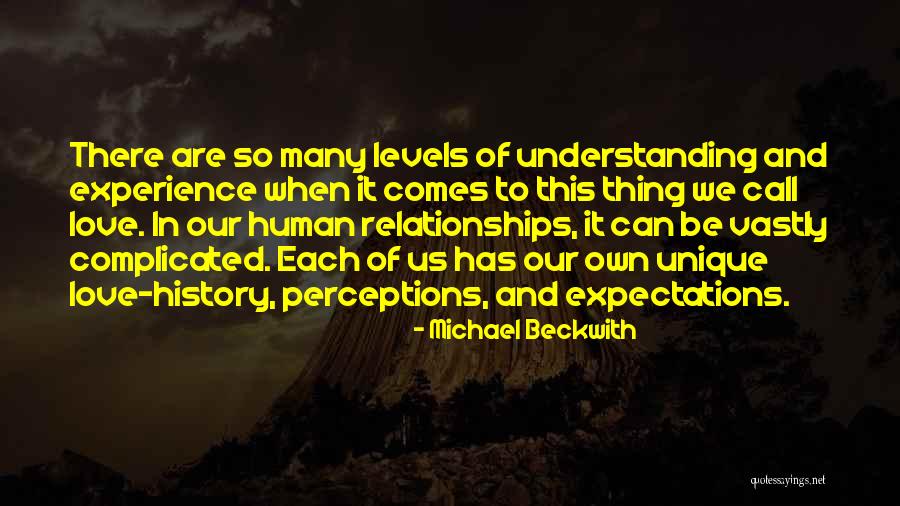 Expectations In Love Quotes By Michael Beckwith