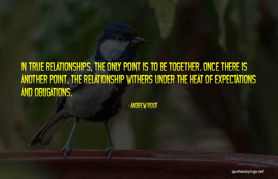 Expectations In Relationships Quotes By Andrew Root