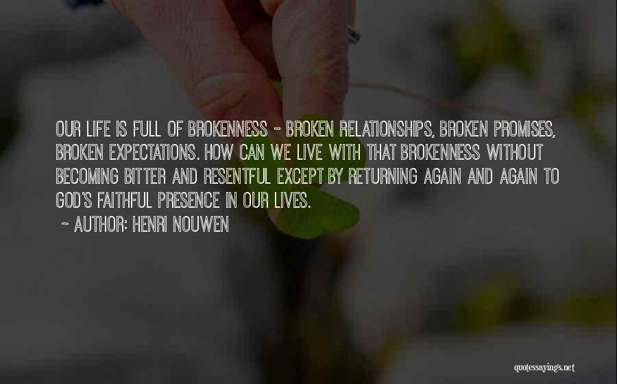 Expectations In Relationships Quotes By Henri Nouwen