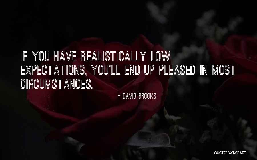 Expectations Low Quotes By David Brooks Expectations Low Quotes By David Brooks