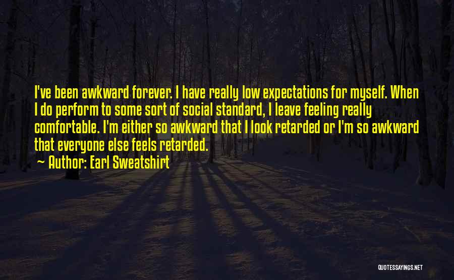 Expectations Low Quotes By Earl Sweatshirt