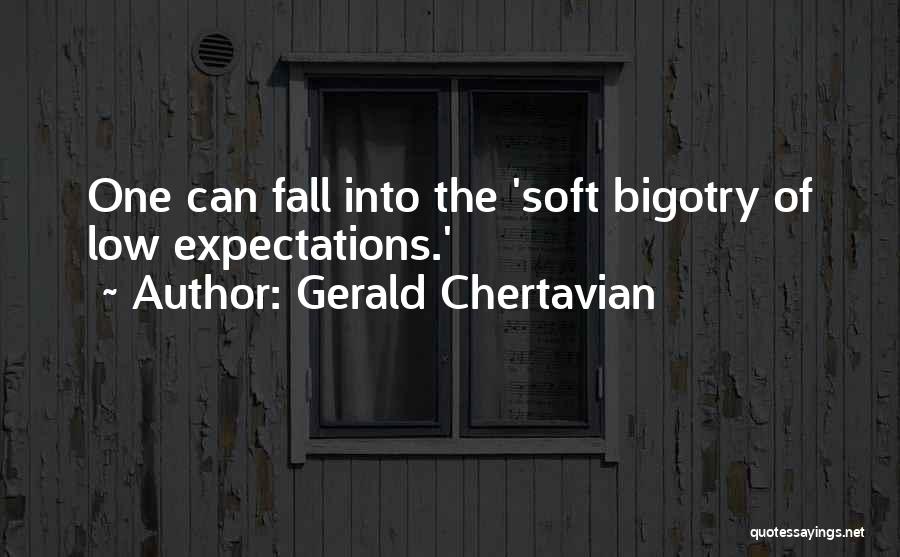 Expectations Low Quotes By Gerald Chertavian