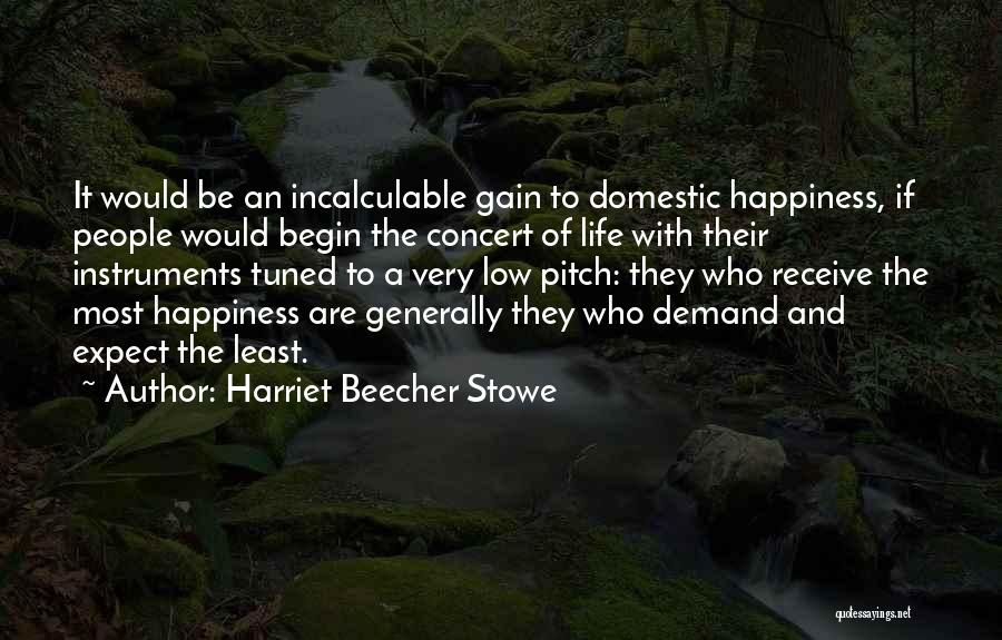 Expectations Low Quotes By Harriet Beecher Stowe