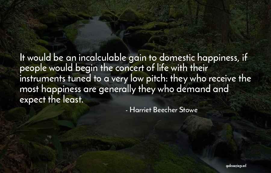 Expectations Low Quotes By Harriet Beecher Stowe