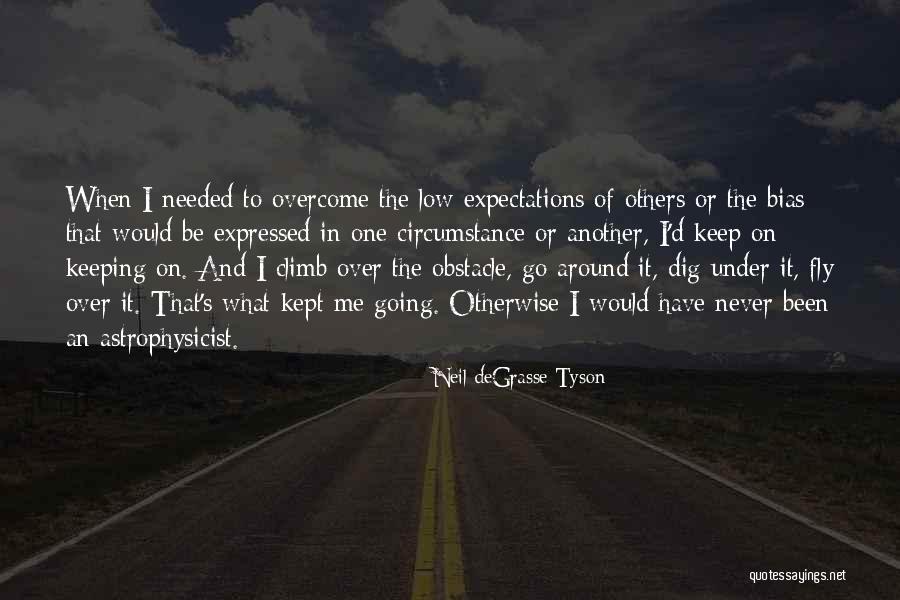 Expectations Low Quotes By Neil DeGrasse Tyson Expectations Low Quotes By Neil DeGrasse Tyson