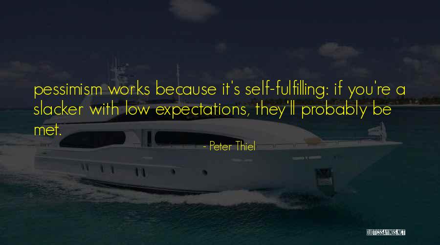 Expectations Low Quotes By Peter Thiel