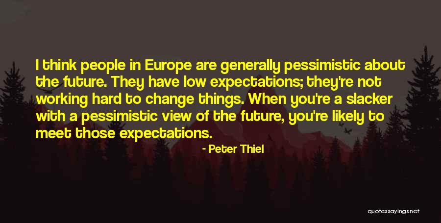 Expectations Low Quotes By Peter Thiel