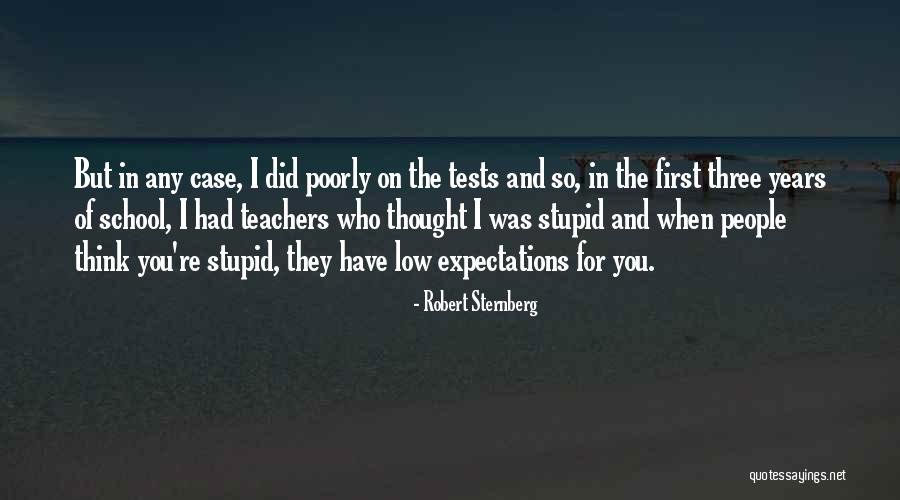 Expectations Low Quotes By Robert Sternberg