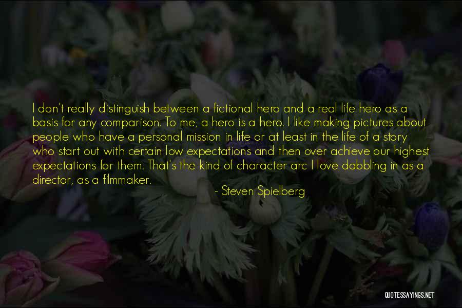 Expectations Low Quotes By Steven Spielberg