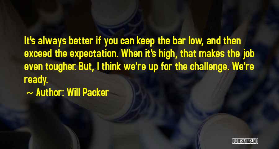 Expectations Low Quotes By Will Packer