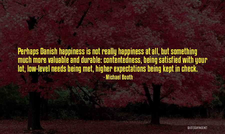 Expectations Not Being Met Quotes By Michael Booth Expectations Not Being Met Quotes By Michael Booth