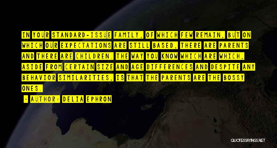 Expectations Of Family Quotes By Delia Ephron