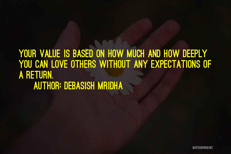 Expectations Of Others Quotes By Debasish Mridha