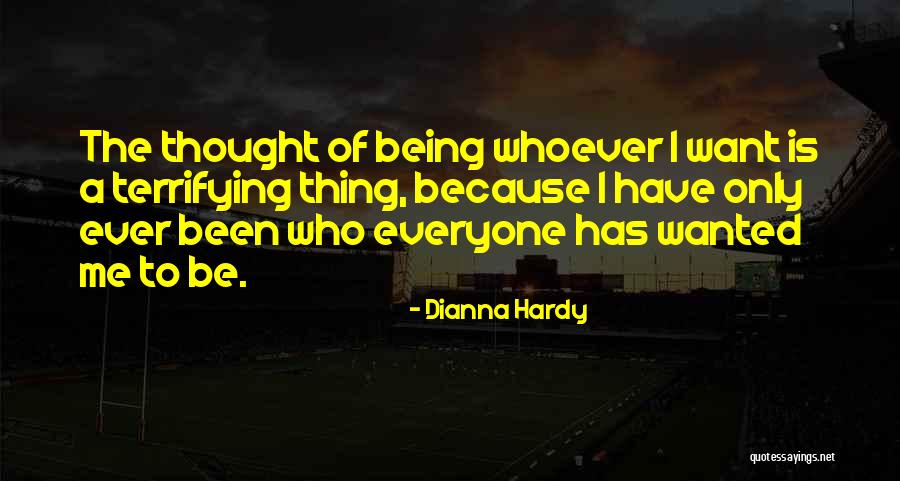 Expectations Of Others Quotes By Dianna Hardy Expectations Of Others Quotes By Dianna Hardy