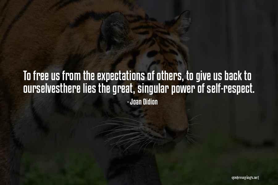 Expectations Of Others Quotes By Joan Didion Expectations Of Others Quotes By Joan Didion