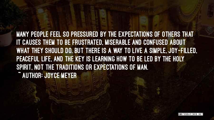 Expectations Of Others Quotes By Joyce Meyer