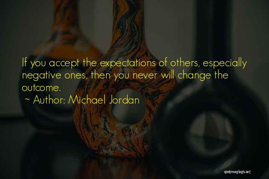 Expectations Of Others Quotes By Michael Jordan