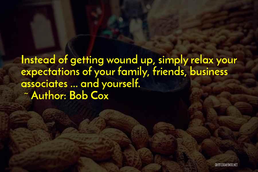 Expectations Of Yourself Quotes By Bob Cox