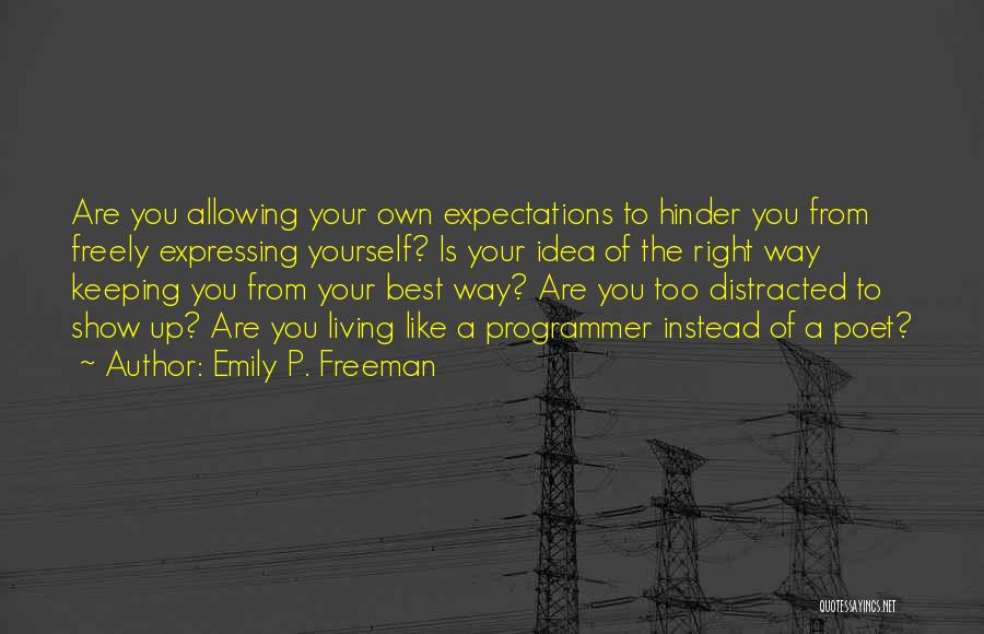 Expectations Of Yourself Quotes By Emily P. Freeman