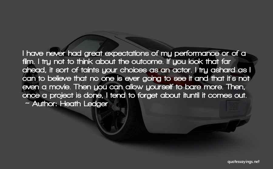 Expectations Of Yourself Quotes By Heath Ledger