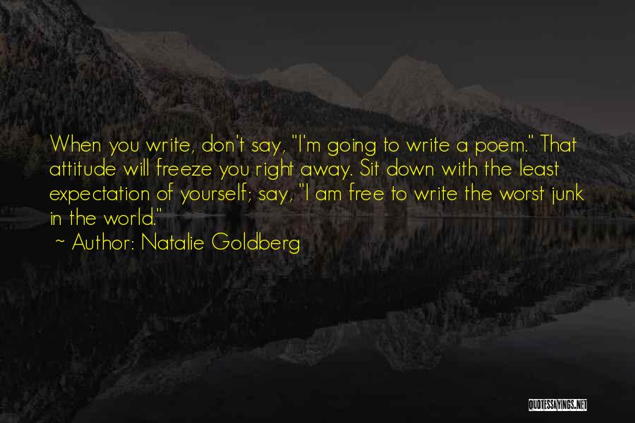 Expectations Of Yourself Quotes By Natalie Goldberg