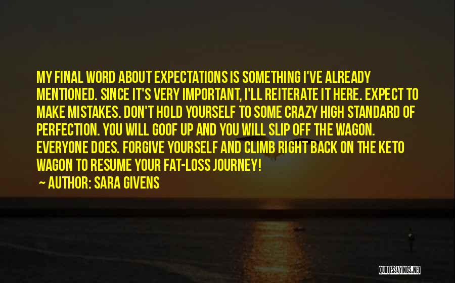 Expectations Of Yourself Quotes By Sara Givens