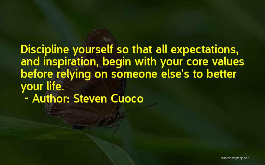 Expectations Of Yourself Quotes By Steven Cuoco