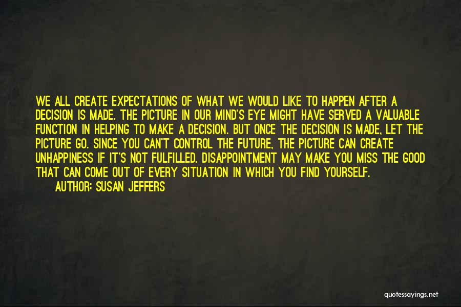 Expectations Of Yourself Quotes By Susan Jeffers