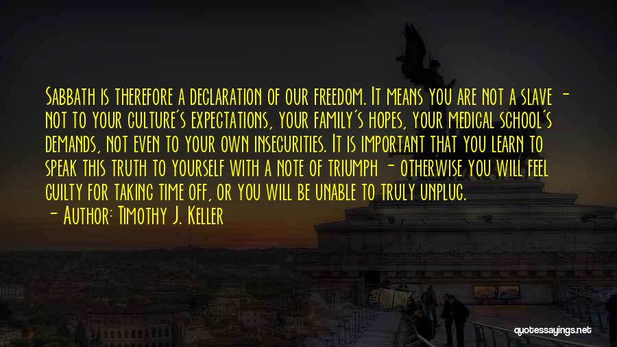 Expectations Of Yourself Quotes By Timothy J. Keller